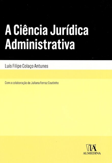 A Ciência Jurídica Administrativa
