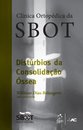 Distúrbios Da Consolidação Óssea