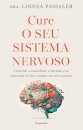 Cure o Seu Sistema Nervoso