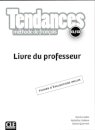 Tendances: Livre du professeur