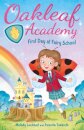 Oakleaf Academy: First Day At Fairy School