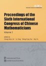 Proceedings of the Sixth International Congress of Chinese Mathematicians, Volume 1