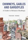 Chimneys, Gables And Gargoyles