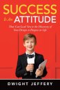 SUCCESS Is An Attitude