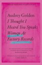 I Thought I Heard You Speak