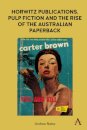 Horwitz Publications, Pulp Fiction and the Rise of the Australian Paperback