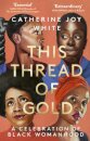 This Thread of Gold