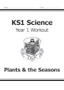 KS1 Science Year 1 Workout: Plants & the Seasons