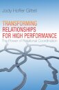 Transforming Relationships for High Performance