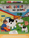 Mil Cores Mágicas: Quinta