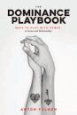 The Dominance Playbook