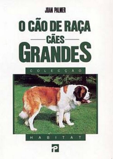 O Cão De Raça - Cães Grandes