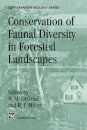Conservation of Faunal Diversity in Forested Landscapes