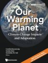 Our Warming Planet: Climate Change Impacts And Adaptation