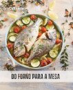 Do Forno Para A Mesa