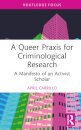A Queer Praxis for Criminological Research