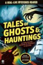 Real-Life Mysteries: Tales Of Ghosts And Hauntings