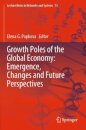 Growth Poles of the Global Economy: Emergence, Changes and Future Perspectives