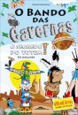 O Bando das Cavernas Heróis do Mundo 6: O Segredo do Totem!