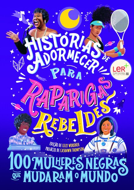 100 Mulheres Negras Que Mudaram O Mundo