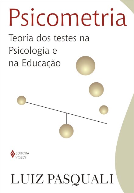 Psicometria: teoria dos testes na psicologia e na educação