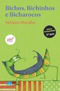 Bichos, Bichinhos e Bicharocos