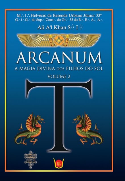 Arcanum - A Magia Divina dos Filhos do Sol: Volume II