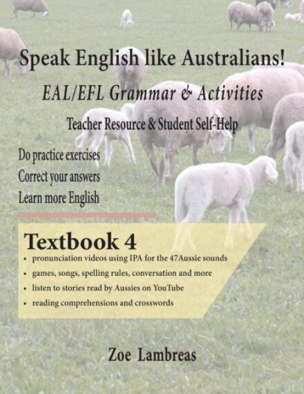 Speak English Like Australians! English Skills - Speak, Read, Write Textbook 4