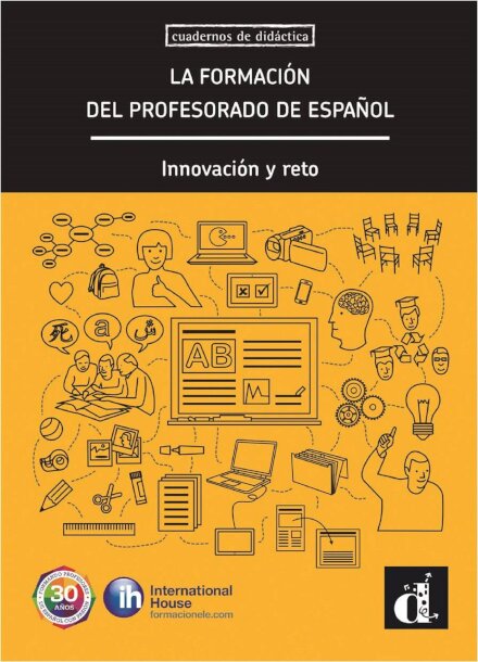 La formación del profesorado de español: Cuadernos de didáctica/Innovación y reto (Cuadernos de didáctica)