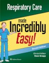 Respiratory Care Made Incredibly Easy