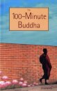 The 100-minute Buddha