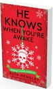 He Knows When You’re Awake
