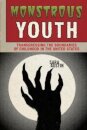 Monstrous Youth