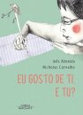 Eu Gosto De Ti. E Tu?