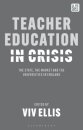 Teacher Education in Crisis