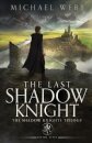 The Last Shadow Knight