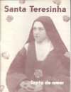 Santa Teresinha - Santa do Amor