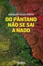 Do Pântano Não Se Sai a Nado