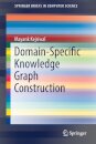 Domain-Specific Knowledge Graph Construction