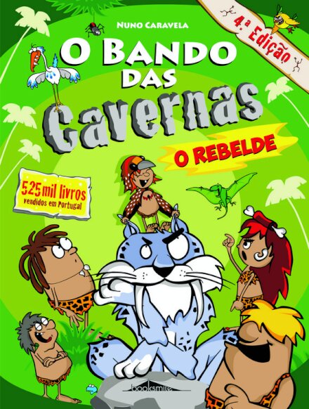 O Bando das Cavernas 20: O Rebelde