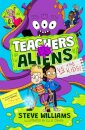 Teachers Vs Aliens Vs The Kids!