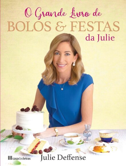 O Grande Livro de Bolos e Festas da Julie