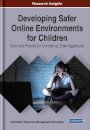 Developing Safer Online Environments for Children