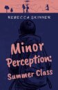 Minor Perception: Summer Class