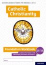 GCSE Religious Studies for Edexcel A (9-1): Catholic Christianity Foundation Workbook Judaism for Paper 2 and Philosophy and ethics for Paper 3
