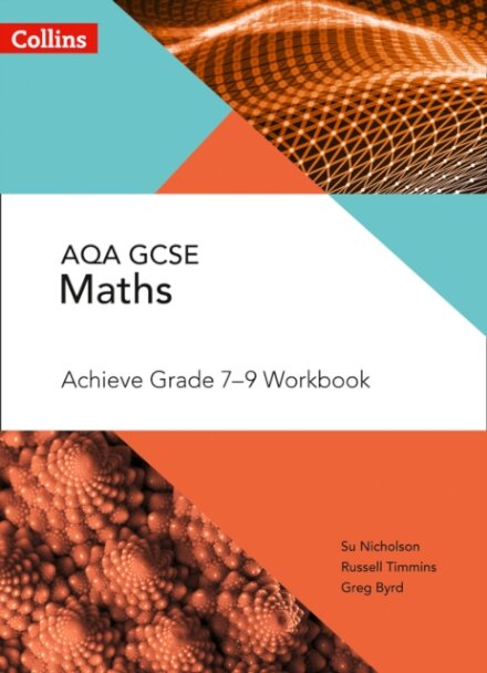 AQA GCSE Maths Achieve Grade 7-9 Workbook