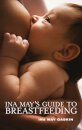 Ina May's Guide to Breastfeeding