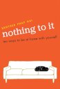 Nothing To It