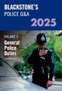 Blackstone's Police Q&A's Volume 3: General Police Duties 2025