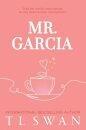 Mr. Garcia (Mr. Series Book 3)